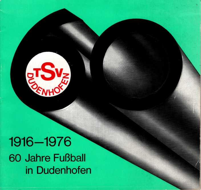 Festbuch zum 60 jährigen Jubiläum "Fußball in Dudenhofen" - 1916-1976