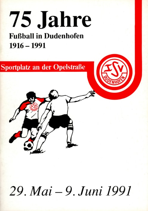 Festbuch zum 75 jährigen Jubiläum "Fußball in Dudenhofen" - 1916-1991